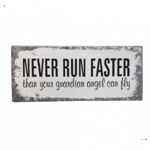 Never run faster skilt